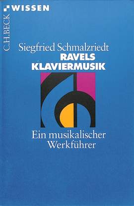 Schmalzriedt, S: Ravels Klaviermusik