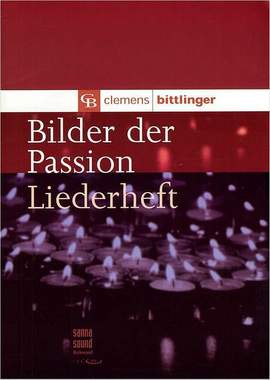 Bittlinger, C: Bilder der Passion