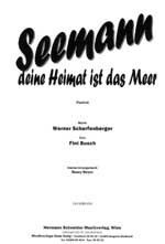 Scharfenberger, W: Seemann deine Heimat ist das Meer