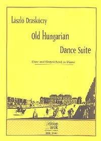 Draskoczy, L: Old hungarian dance Suite