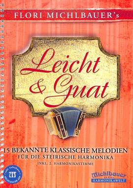Michlbauer, F: Leicht + guat - 15 leichte klassische Stücke