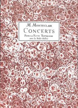 Monteclair, M P d: Concerts pour la flute traversiere