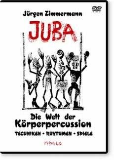 Zimmermann, J: Juba - die Welt der Körperpercussion
