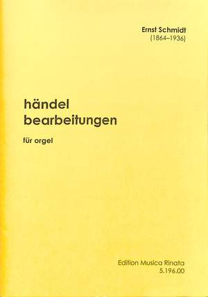 Schmidt, E: Händel Bearbeitungen