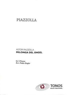 Piazzolla, A: Milonga del angel