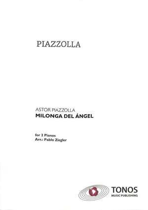 Piazzolla, A: Milonga del angel