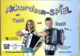 BALDAUF, M: Akkordeonspiel mit Basti und Tasti 1