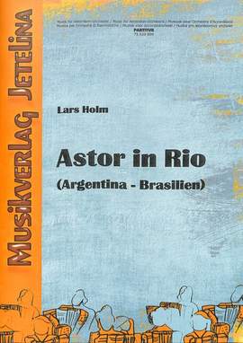 Holm, L: Astor in Rio