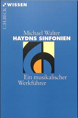 Walter, M: Haydns Sinfonien - ein musikalischer Werkführer