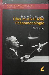 Celibidache, S: Über musikalische Phänomenologie