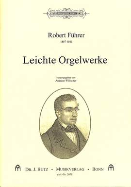 Fuehrer, R: Leichte Orgelwerke