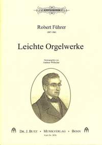 Fuehrer, R: Leichte Orgelwerke