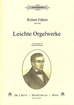 Fuehrer, R: Leichte Orgelwerke