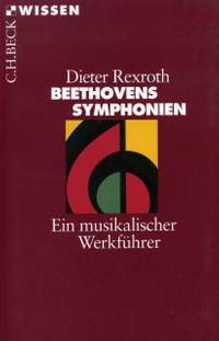 Rexroth, D: Beethovens Sinfonien