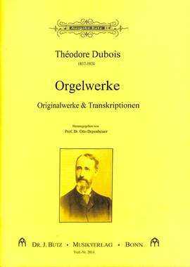Dubois, T: Orgelwerke