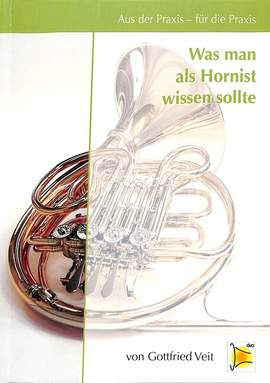 Veit, G: Was man als Hornist wissen sollte
