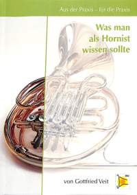 Veit, G: Was man als Hornist wissen sollte