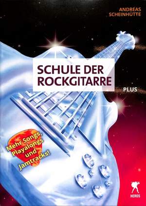 Scheinhuette, A: Schule der Rockgitarre Plus