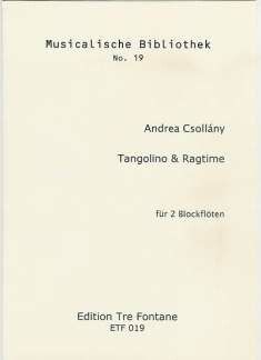 Csollany, A: Tangolino + Ragtime 19