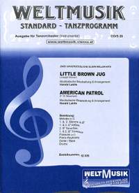 Little brown jug + American patrol