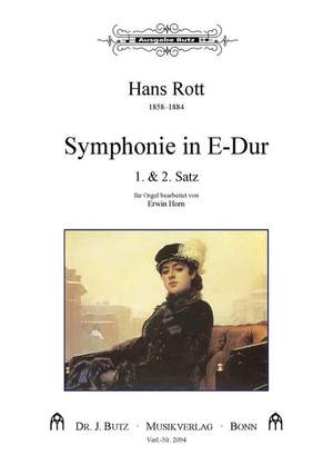Rott, H: Sinfonie E-Dur Satz 1 + 2