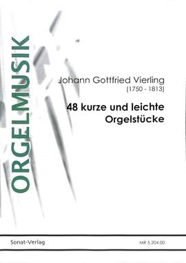 Vierling, J G: 48 kurze und leichte Orgelstücke