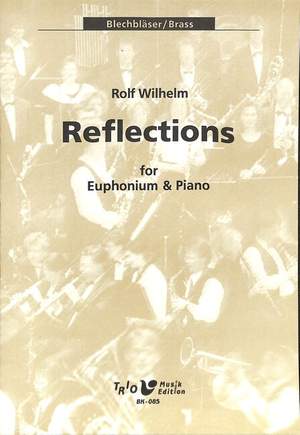 Wilhelm, R: Reflections