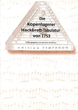 Die Kopenhagener Hackbrett Tabulatur von 1753
