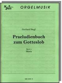 Siegl, G: Präludienbuch zum neuen Gotteslob 4 - Maria