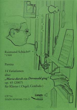 Schächer, R: 14 Variationen über Maria durch ein Dornwald ging op 45