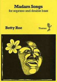 Roe, B: Madam songs