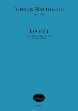 Mattheson, J: Der liebreiche und geduldige David - Oratorium