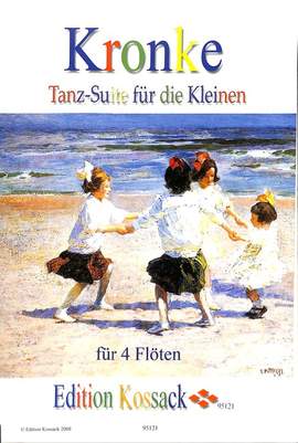 Kronke, E: Tanz Suite für die Kleinen op 103