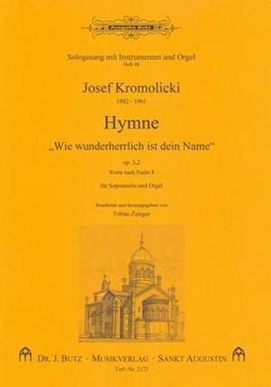Kromolicki, J: Hymne wie wunderlich ist dein Name op 3/2 (Psalm 8)
