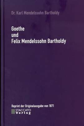 Goethe und Felix Mendelssohn Bartholdy
