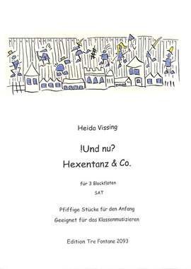 Vissing, H: Und nu - Hexentanz + Co