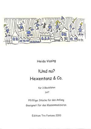 Vissing, H: Und nu - Hexentanz + Co