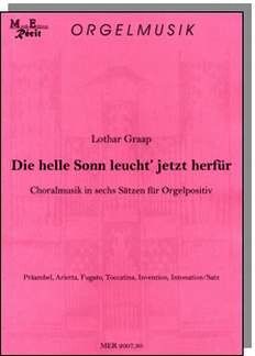 Graap, L: Die helle Sonn leucht' jetzt herfür