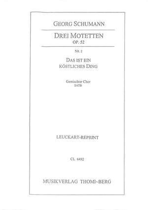 Schumann, G: Es ist ein köstlich Ding (3 Motetten op 52/2)