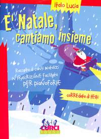 Lucia, I: E' natale cantiamo insieme