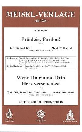 Fräulein Pardon + wenn du einmal dein Herz verschenkst