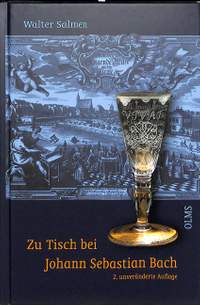 Salmen, W: Zu Tisch bei Johann Sebastian Bach