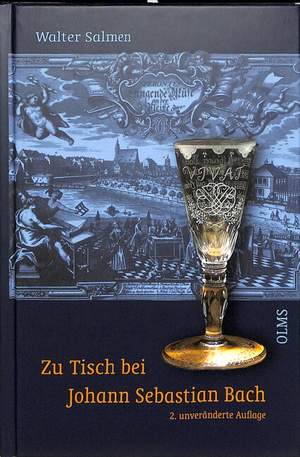 Salmen, W: Zu Tisch bei Johann Sebastian Bach