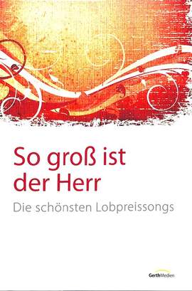 So gross ist der Herr - platin edition
