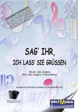 Juergens, U: Sag' ihr ich lass' sie grüßen