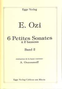 Ozi, E: 6 petites Sonates 2