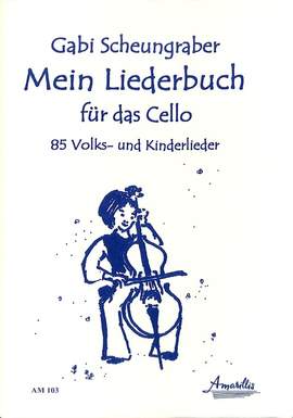Mein Liederbuch für das Cello