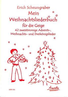 Mein Weihnachtsliederbuch für die Geige