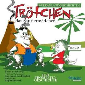 Andraschek, S: Trötchen das Sauriermädchen