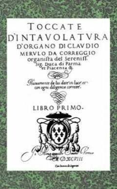 Merulo, C: Toccate d'intavolatura d'organo